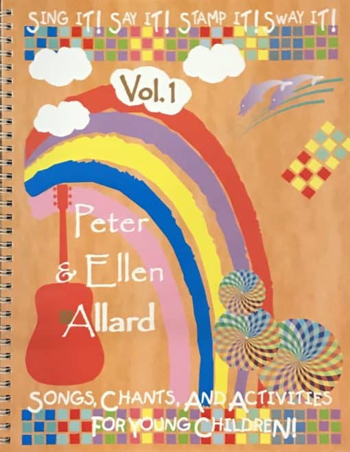 Sing it! Say it! Stamp it! Sway it! Vol. 1 [Digital Songbook & Teacher Manual]